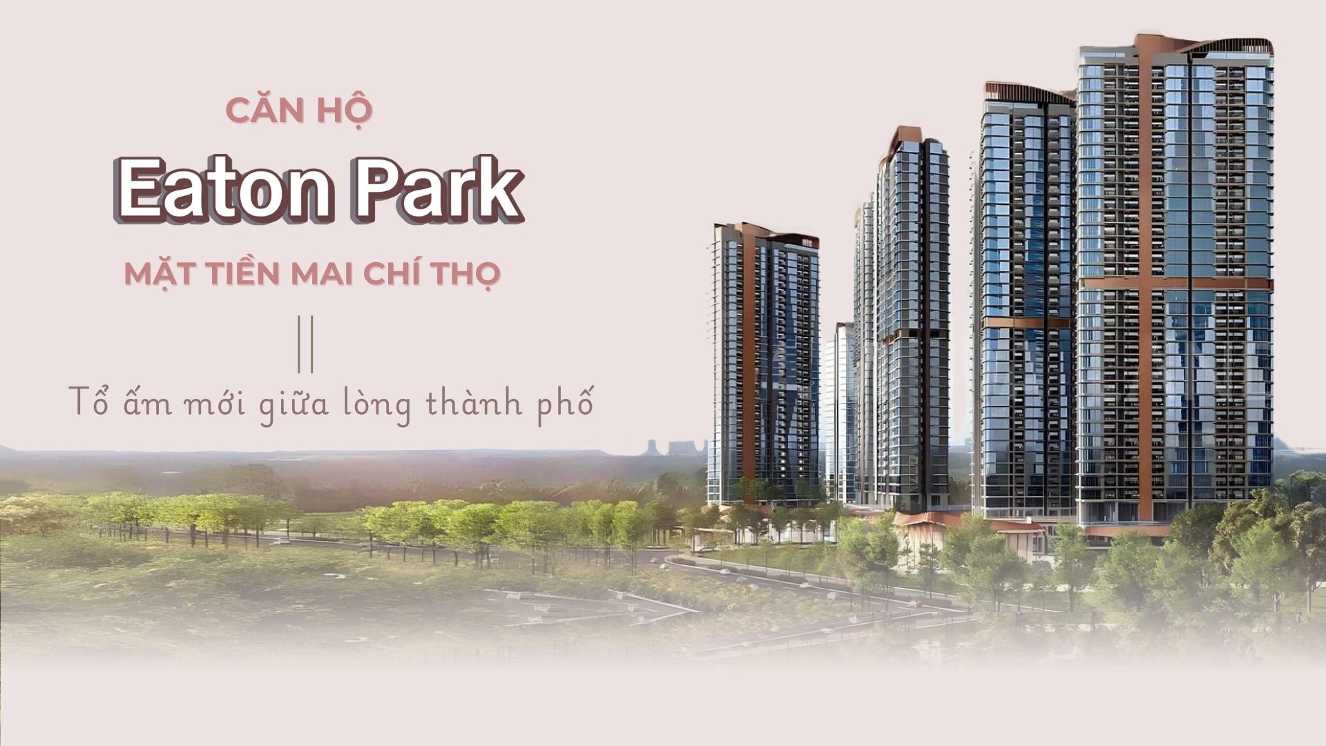 Eaton Park Thủ Đức - căn hộ cao cấp q2